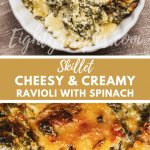 Skillet Cheesy And Creamy Ravioli With Spinach