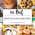 30 Ripe Banana Recipes That Are Healthy And Easy To Make