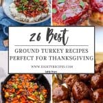 26 best ground turkey recipes perfect for thanksgiving