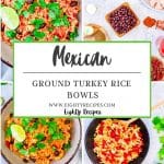 Mexican Ground Turkey Rice Bowls