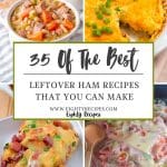 35 Leftover Ham Recipes That You Can Make