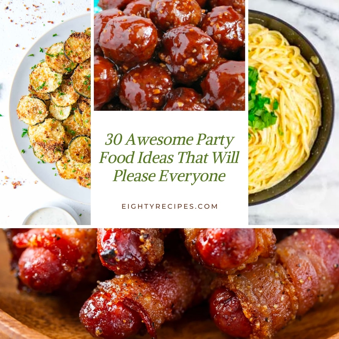 30 Awesome Party Food Ideas That Will Please Everyone