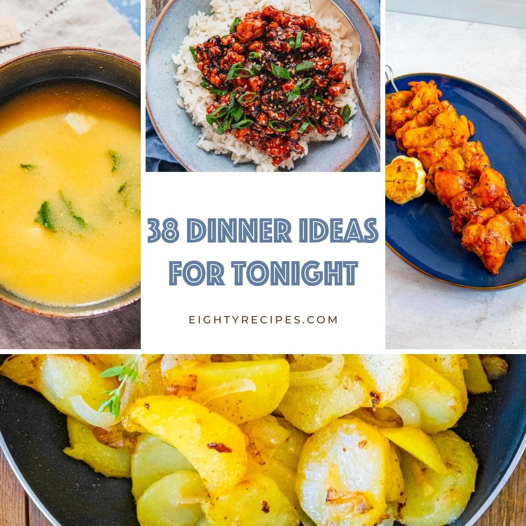 38 Dinner Ideas for Tonight - What To Make For Dinner Tonight?