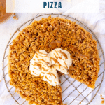 Apple Crisp Pizza