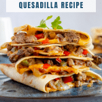Philly Cheesesteak Quesadilla Recipe