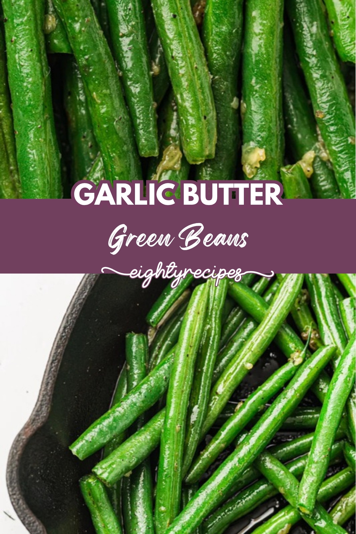 Garlic butter green beans recipe pin for Pinterest