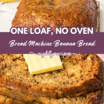 Bread machine banana bread as a whole loaf and sliced with butter