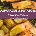 Sheet pan salmon with asparagus and potatoes, on the pan and plated