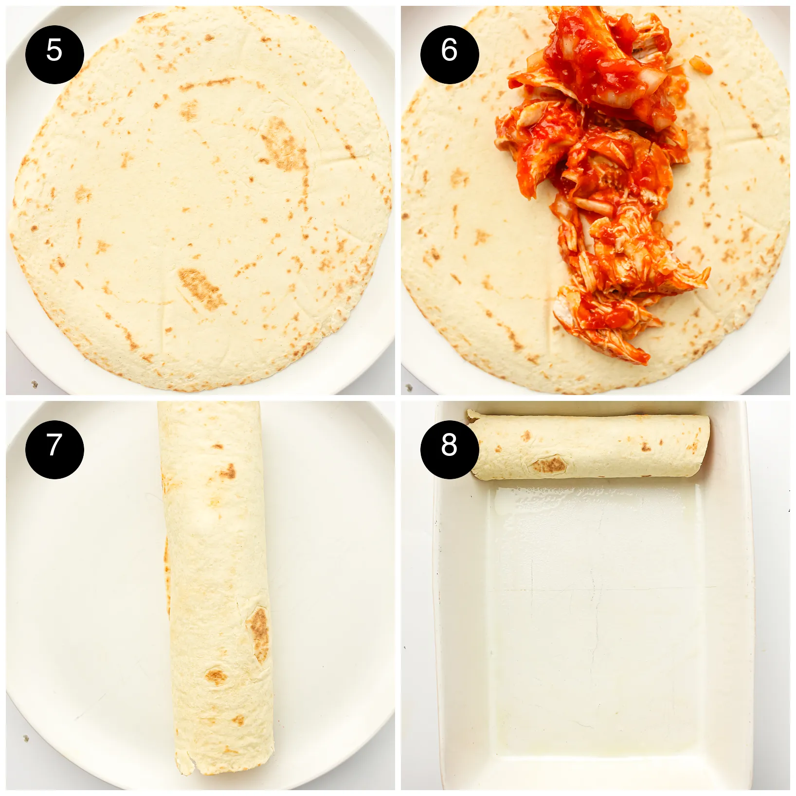 Filling spooned onto a flour tortilla, rolled tightly and laid seam side down in a dish