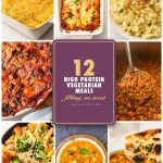 Pinterest graphic for 12 high protein vegetarian meals with baked macaroni, lentil soup, chickpea curry and pasta primavera