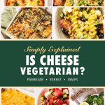 Is cheese vegetarian Pinterest graphic with baked pasta, pasta salad with feta, macaroni bake and spinach salad