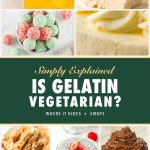 Is gelatin vegetarian Pinterest graphic with orange jellies, marshmallows, coconut jelly balls, cheesecake, chia pudding and chocolate mousse