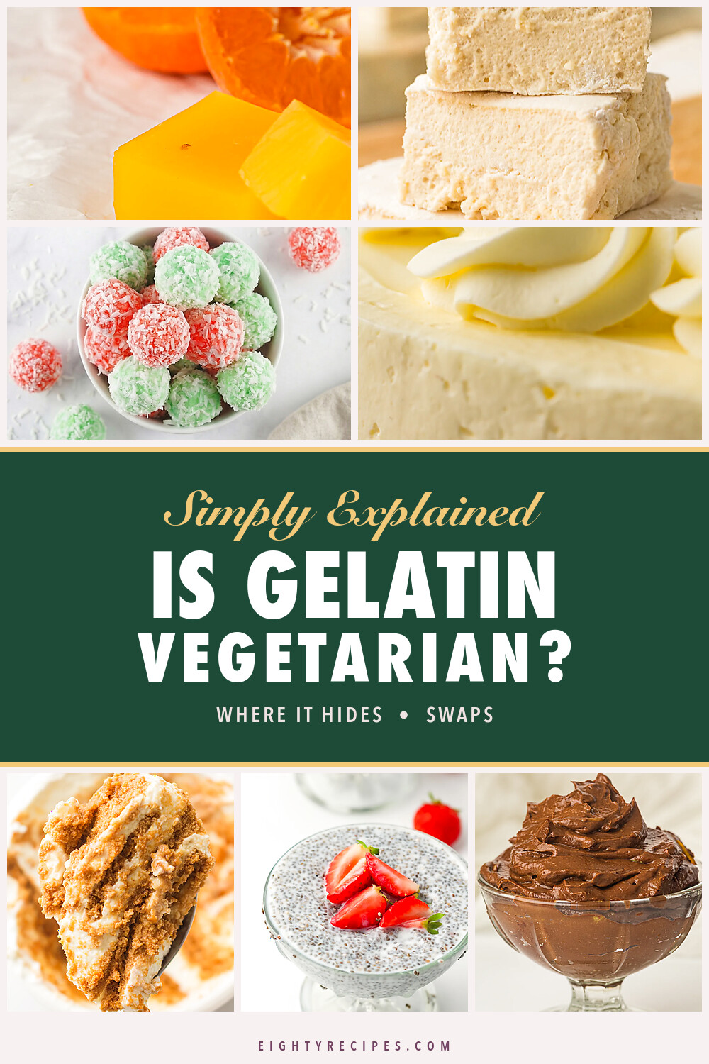 Is gelatin vegetarian Pinterest graphic with orange jellies, marshmallows, coconut jelly balls, cheesecake, chia pudding and chocolate mousse