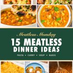Pinterest graphic for 15 meatless dinner ideas with baked ziti, pasta primavera, chickpea curry and lentil soup