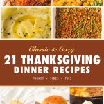 Traditional Thanksgiving dinner recipes collage pin with roast turkey, stuffing, mashed potatoes and pecan pie