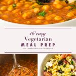 Pinterest graphic for 16 easy vegetarian meal prep ideas with chickpea curry, lentil soup and Greek pasta salad